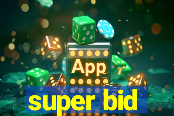 super bid